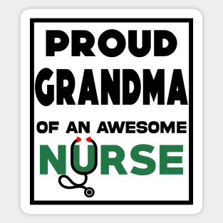 Proud Grandma of an Awesome Nurse Sticker